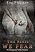 The Devil We Fear: A Contem...