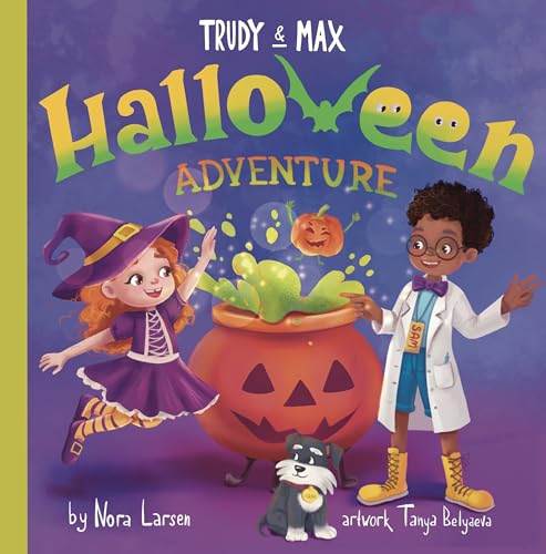 Trudy and Max: Halloween Adventure: Children's Book about a Fun and Challenging Quest at the Halloween Fair (Kindle Edition)