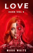Love: Xane Volume 4