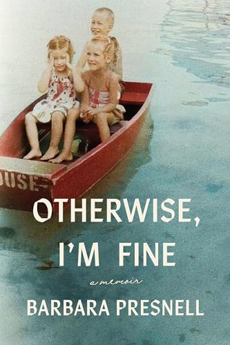 Otherwise, I'm Fine: A Memoir (Kindle Edition)