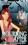 Mourning After (Haunted Everly After #14)