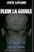 Plein la gueule: Les débuts de Xavier Martel (French Edition)