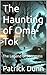 The Haunting of Oma-Tok: Th...