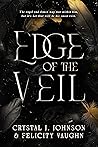 Edge of the Veil (Book One of the Veil Duet) Edge of the Veil (Book One of the Veil Duet)