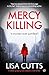 Mercy Killing (East Rise #1)