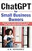 ChatGPT For Business Owners...