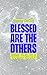 Blessed Are the Others: Jesus' Way in a Violent World