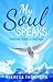 My Soul Speaks: Spiritual P...