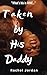 Taken by His Daddy