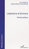 Lesbianisme et féminisme: Histoires politiques