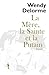 La Mère, La Sainte et la Putain by Wendy Delorme