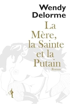La Mère, La Sainte et la Putain