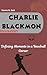 CHARLIE BLACKMON BIOGRAPHY:...