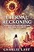 Eternal Reckoning: A Journe...