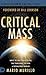 Critical Mass: Ignite the Holy Fire of Revival that Transforms You into a Supernatural Warrior