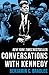 Conversations with Kennedy by Benjamin C. Bradlee