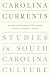 Carolina Currents, Studies ...