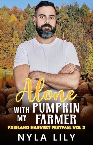 Alone with my Pumpkin Farmer (Fairland Harvest Festival Vol. 2)