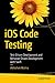 iOS Code Testing: Test-Driven Development and Behavior-Driven Development with Swift