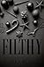 Filthy (Stratford Family Ch...