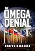 The Omega Denial