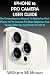 IPHONE 16 PRO CAMERA USER G...