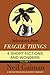 Selections from Fragile Things, Volume One: 4 Short Fictions and Wonders