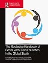 The Routledge Handbook of Social Work Field Education in the Global South