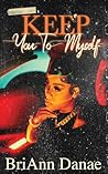 Keep You To Myself