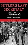Hitler's Last Secretary: A Firsthand Account of Life with Hitler Book cover for Hitler's Last Secretary: A Firsthand Account of Life with Hitler