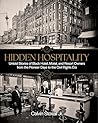 Hidden Hospitality: Untold Stories of Black Hotel, Motel, and Resort Owners from the Pioneer Days to the Civil Rights Era
