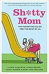 Sh*tty Mom: The P...