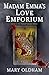 Madam Emma's Love Emporium:...