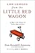Life Lessons from the Little Red Wagon: 15 Ways to Take Charge and Create a Path to Success