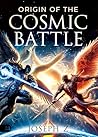 Origin of the Cosmic Battle