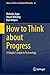 How to Think about Progress...