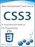 CSS3: A Comprehensive Guide...
