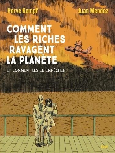 Comment les riches ravagent la planète: Et comment les en empêcher (Paperback)