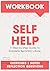 Workbook For Self Help: A Step-by-step Guide to Gabrielle Bernstein’s Book