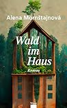 Wald im Haus