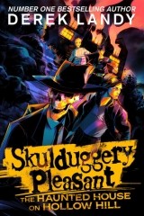 The Haunted House on Hollow Hill (Skulduggery Pleasant, #17)
