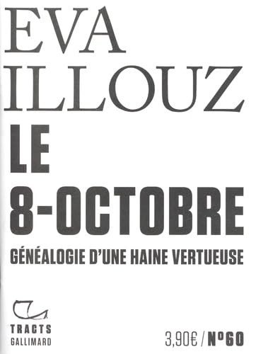 Le 8-Octobre: Généalogie d'une haine vertueuse (Paperback)