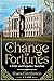A Change of Fortunes: A Pri...