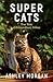 Super Cats by Ashley Morgan