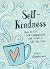 Self-Kindness: How to Grow ...