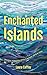 Enchanted Islands: A Medite...