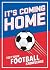 It's Coming Home: The Ultim...