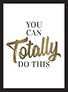 You Can Totally D...