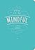How to Be Mindful