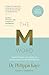 The M Word by Dr Philippa Kaye